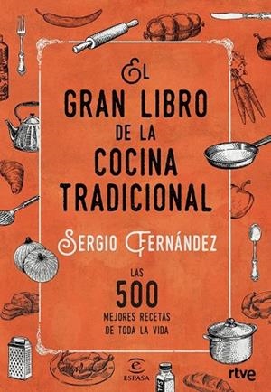 EL GRAN LIBRO DE LA COCINA TRADICIONAL | 9788467046359 | FERNANDEZ, SERGIO | Llibreria L'Odissea - Libreria Online de Vilafranca del Penedès - Comprar libros