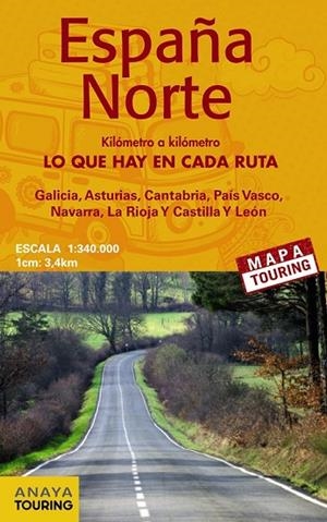 ESPAÑA NORTE LO QUE HAY EN CADA RUTA | 9788499358642 | ANAYA TOURING | Llibreria L'Odissea - Libreria Online de Vilafranca del Penedès - Comprar libros
