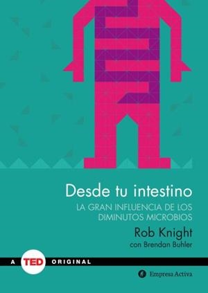 DESDE TU INTESTINO | 9788492921409 | KNIGHT, ROB | Llibreria L'Odissea - Libreria Online de Vilafranca del Penedès - Comprar libros