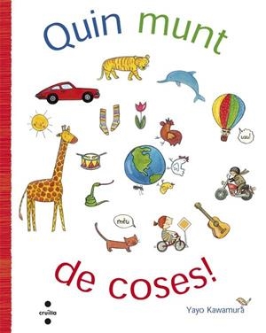 QUIN MUNT DE COSES ! | 9788466139618 | KAWAMURA, YAYO | Llibreria L'Odissea - Libreria Online de Vilafranca del Penedès - Comprar libros