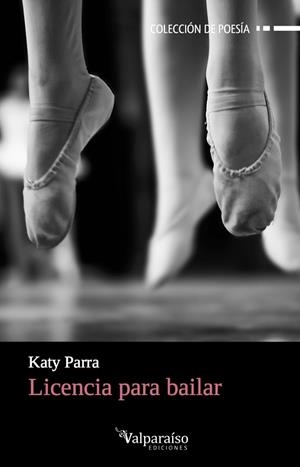 LICENCIA PARA BAILAR | 9788416560400 | PARRA, KATY | Llibreria Online de Vilafranca del Penedès | Comprar llibres en català