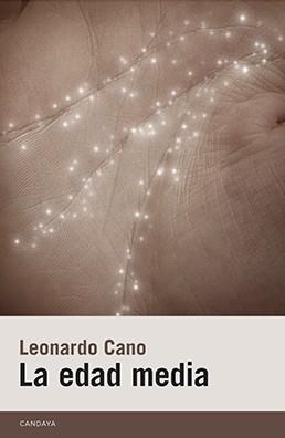 LA EDAD MEDIA | 9788415934202 | CANO, LEANDRO | Llibreria L'Odissea - Libreria Online de Vilafranca del Penedès - Comprar libros