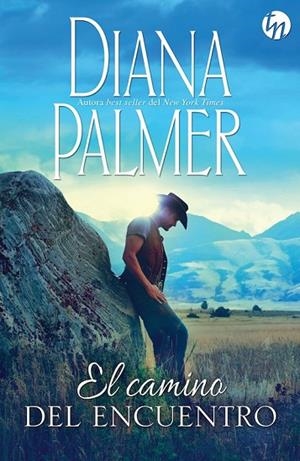 EL CAMINO DEL ENCUENTRO | 9788468778013 | PALMER, DIANA | Llibreria Online de Vilafranca del Penedès | Comprar llibres en català