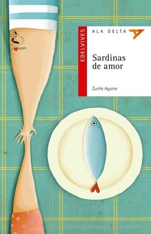 SARDINAS DE AMOR | 9788414001189 | AGUIRRE LARRAZA, ZURIÑE | Llibreria L'Odissea - Libreria Online de Vilafranca del Penedès - Comprar libros