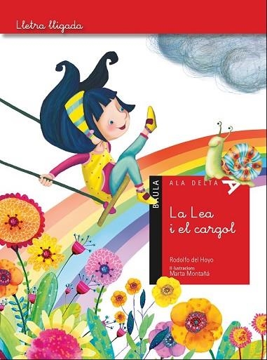 LA LEA I EL CARGOL | 9788447930531 | DEL HOYO ALFARO, RODOLFO | Llibreria L'Odissea - Libreria Online de Vilafranca del Penedès - Comprar libros