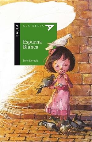 ESPURNA BLANCA | 9788447930630 | LARREULA VIDAL, ENRIC | Llibreria L'Odissea - Libreria Online de Vilafranca del Penedès - Comprar libros