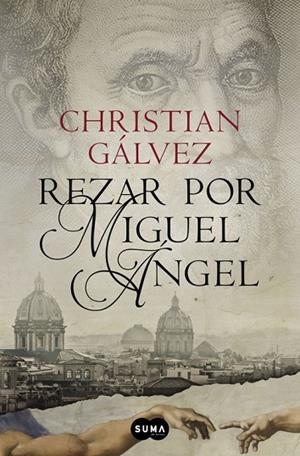 REZAR POR MIGUEL ÁNGEL (CRÓNICAS DEL RENACIMIENTO 2) | 9788483657812 | GALVEZ, CHRISTIAN | Llibreria L'Odissea - Libreria Online de Vilafranca del Penedès - Comprar libros