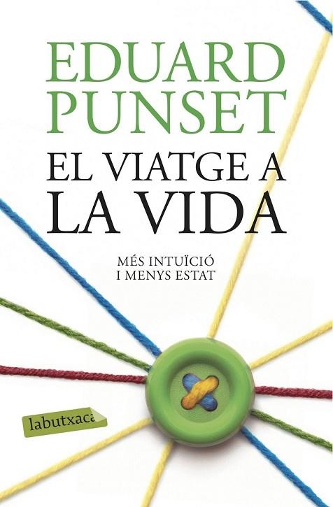 EL VIATGE A LA VIDA | 9788416334971 | PUNSET, EDUARD | Llibreria L'Odissea - Libreria Online de Vilafranca del Penedès - Comprar libros