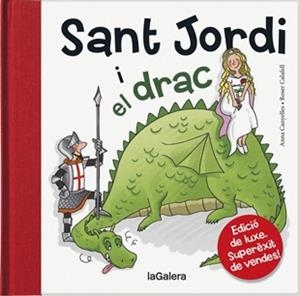 SANT JORDI I EL DRAC ( ED LUXE TAPA DURA ) | 9788424645847 | CANYELLES I ROCA, ANNA | Llibreria L'Odissea - Libreria Online de Vilafranca del Penedès - Comprar libros