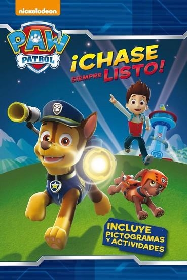 CHASE SIEMPRE LISTO ! ( PAW PATROL PICTOGRAMAS ) | 9788448844073 | NICKELODEON | Llibreria L'Odissea - Libreria Online de Vilafranca del Penedès - Comprar libros
