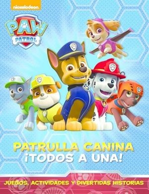 PATRULLA CANINA TODOS A UNA ! ( PAW PATROL LIBRO REGALO ) | 9788448844462 | NICKELODEON | Llibreria L'Odissea - Libreria Online de Vilafranca del Penedès - Comprar libros