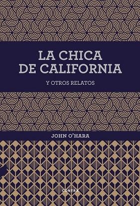 LA CHICA DE CALIFORNIA Y OTROS RELATOS | 9788494403361 | O'HARA, JOHN | Llibreria Online de Vilafranca del Penedès | Comprar llibres en català
