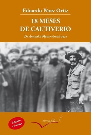 18 MESES DE CAUTIVERIO | 9788494388606 | PÉREZ ORTIZ, EDUARDO | Llibreria L'Odissea - Libreria Online de Vilafranca del Penedès - Comprar libros