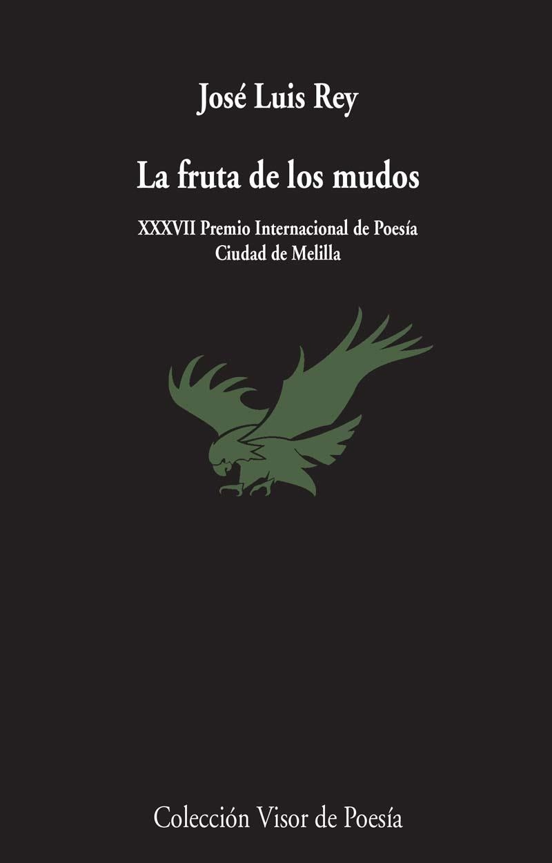LA FRUTA DE LOS MUDOS | 9788498959468 | REY, JOSÉ LUIS | Llibreria L'Odissea - Libreria Online de Vilafranca del Penedès - Comprar libros