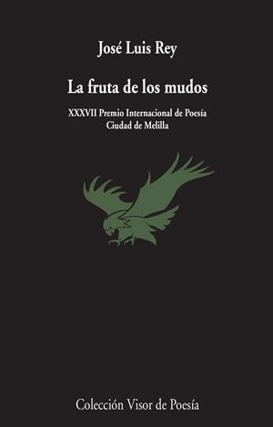 LA FRUTA DE LOS MUDOS | 9788498959468 | REY, JOSÉ LUIS | Llibreria L'Odissea - Libreria Online de Vilafranca del Penedès - Comprar libros