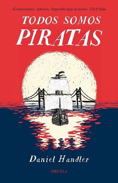 TODOS SOMOS PIRATAS | 9788416638246 | HANDLER, DANIEL | Llibreria L'Odissea - Libreria Online de Vilafranca del Penedès - Comprar libros