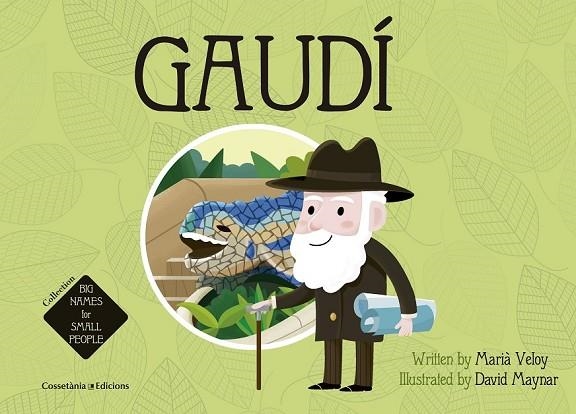 GAUDÍ IN ENGLISH | 9788490344149 | VELOY PLANAS, MARIÀ | Llibreria Online de Vilafranca del Penedès | Comprar llibres en català