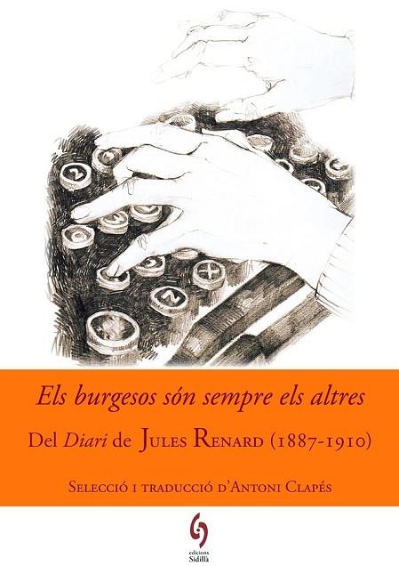 ELS BURGESOS SÓN SEMPRE ELS ALTRES | 9788494504105 | RENARD, JULES | Llibreria L'Odissea - Libreria Online de Vilafranca del Penedès - Comprar libros