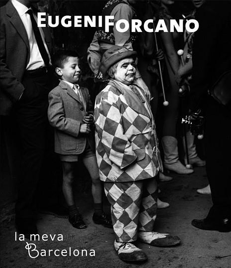 EUGENI FORCANO LA MEVA BARCELONA | 9788497856683 | AA. VV. | Llibreria L'Odissea - Libreria Online de Vilafranca del Penedès - Comprar libros