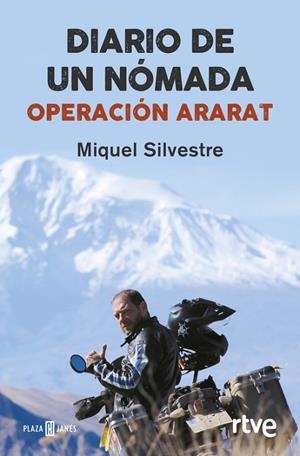 DIARIO DE UN NÓMADA OPERACIÓN ARARAT | 9788401017070 | SILVESTRE, MIQUEL | Llibreria L'Odissea - Libreria Online de Vilafranca del Penedès - Comprar libros