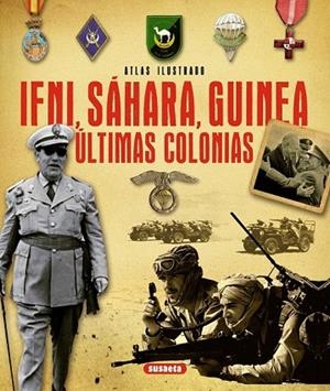 ATLAS ILUSTRADO IFNI, SÁHARA, GUINEA. ÚLTIMAS COLONIAS | 9788467733259 | MARÍN FERRER, EMILIO | Llibreria Online de Vilafranca del Penedès | Comprar llibres en català