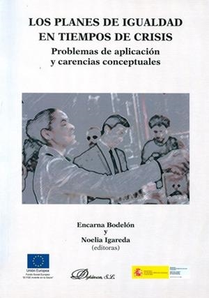 LOS PLANES DE IGUALDAD EN TIEMPOS DE CRISIS | 9788490315699 | BODELÓN GONZÁLEZ , ENCARNA | Llibreria Online de Vilafranca del Penedès | Comprar llibres en català
