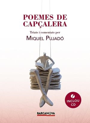 POEMES DE CAPÇALERA | 9788448939182 | PUJADÓ, MIQUEL | Llibreria Online de Vilafranca del Penedès | Comprar llibres en català