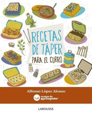 RECETAS DE TÁPER PARA EL CURRO | 9788416368877 | LÓPEZ ALONSO, ALFONSO | Llibreria L'Odissea - Libreria Online de Vilafranca del Penedès - Comprar libros