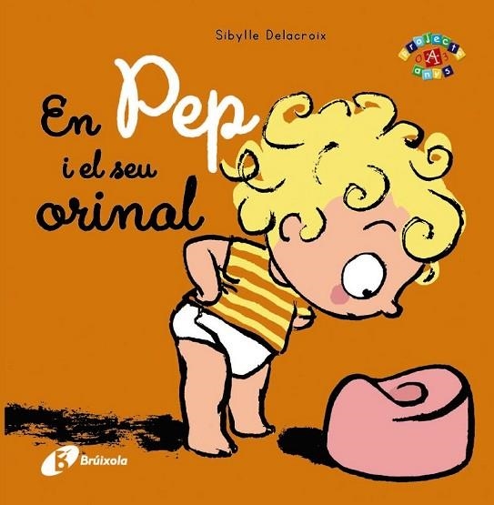 EN PEP I EL SEU ORINAL | 9788499066769 | DELACROIX, SIBYLLE | Llibreria L'Odissea - Libreria Online de Vilafranca del Penedès - Comprar libros