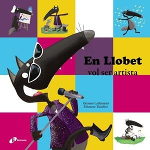 EN LLOBET VOL SER ARTISTA | 9788499066899 | LALLEMAND, ORIANNE | Llibreria L'Odissea - Libreria Online de Vilafranca del Penedès - Comprar libros