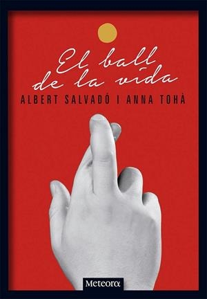 EL BALL DE LA VIDA | 9788494454738 | SALVADÓ MIRAS, ALBERT / TOHÀ CASAL, ANNA | Llibreria L'Odissea - Libreria Online de Vilafranca del Penedès - Comprar libros