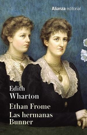 ETHAN FROME LAS HERMANAS BUNNER | 9788491043171 | WHARTON, EDITH | Llibreria Online de Vilafranca del Penedès | Comprar llibres en català