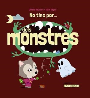 NO TINC POR DELS MONSTRES | 9788416368723 | BAUVERS, CAROLE / BOYER, ALAIN | Llibreria Online de Vilafranca del Penedès | Comprar llibres en català