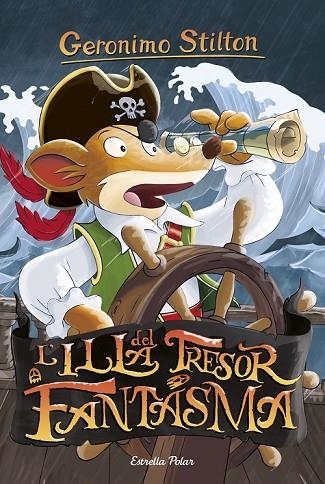 L'ILLA DEL TRESOR FANTASMA | 9788416520336 | STILTON, GERONIMO | Llibreria Online de Vilafranca del Penedès | Comprar llibres en català