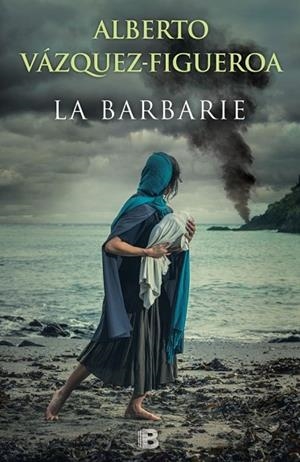 LA BARBARIE | 9788466658393 | VÁZQUEZ-FIGUEROA, ALBERTO | Llibreria L'Odissea - Libreria Online de Vilafranca del Penedès - Comprar libros