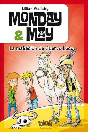 MONDAY & MAY 4 LA MALDICIÓN DE CUERVO LOCO | 9788416075843 | WALLABY, LILLIAN | Llibreria L'Odissea - Libreria Online de Vilafranca del Penedès - Comprar libros
