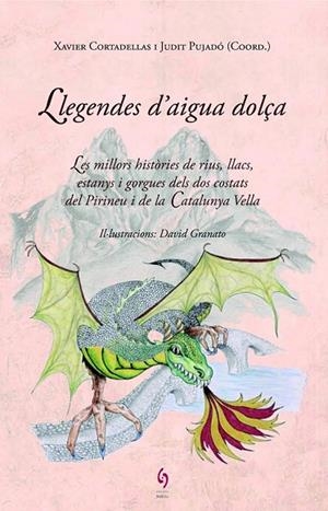 LLEGENDES D'AIGUA DOLÇA | 9788494256493 | DIVEROS AUTORS | Llibreria Online de Vilafranca del Penedès | Comprar llibres en català