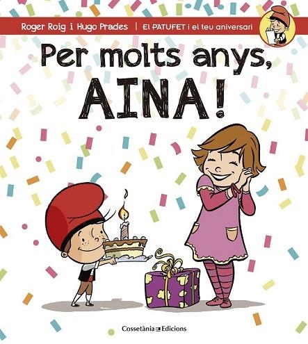 PER MOLTS ANYS, AINA! | 9788490344477 | ROIG CÉSAR, ROGER | Llibreria L'Odissea - Libreria Online de Vilafranca del Penedès - Comprar libros