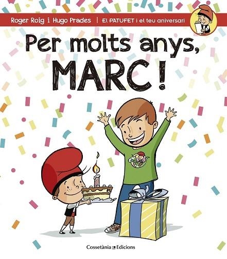 PER MOLTS ANYS, MARC! | 9788490343937 | ROIG CÉSAR, ROGER | Llibreria L'Odissea - Libreria Online de Vilafranca del Penedès - Comprar libros