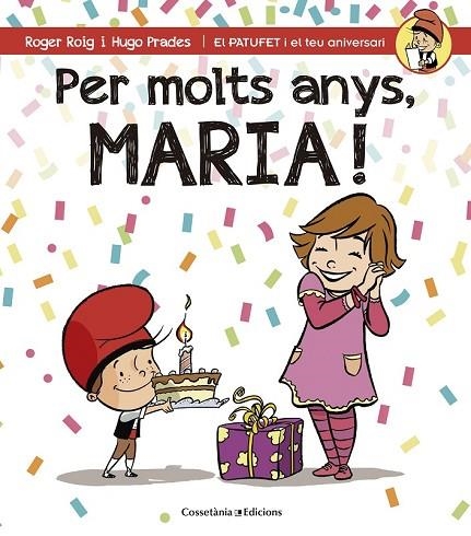 PER MOLTS ANYS, MARIA! | 9788490344422 | ROIG CÉSAR, ROGER | Llibreria L'Odissea - Libreria Online de Vilafranca del Penedès - Comprar libros