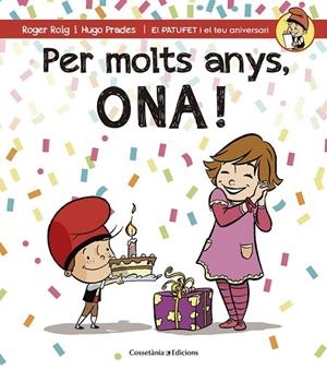 PER MOLTS ANYS, ONA! | 9788490344538 | ROIG CÉSAR, ROGER | Llibreria Online de Vilafranca del Penedès | Comprar llibres en català