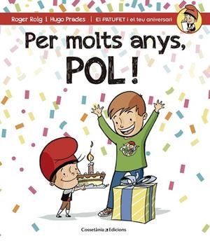 PER MOLTS ANYS, POL! | 9788490344224 | ROIG CÉSAR, ROGER | Llibreria Online de Vilafranca del Penedès | Comprar llibres en català