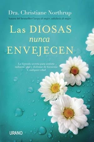LAS DIOSAS NUNCA ENVEJECEN | 9788479539269 | NORTHRUP, CHRISTIANE | Llibreria L'Odissea - Libreria Online de Vilafranca del Penedès - Comprar libros