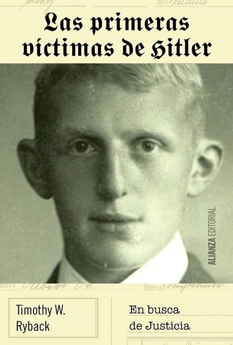 LAS PRIMERAS VÍCTIMAS DE HITLER | 9788491042952 | RYBACK, TIMOTHY W. | Llibreria Online de Vilafranca del Penedès | Comprar llibres en català