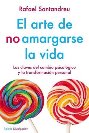 EL ARTE DE NO AMARGARSE LA VIDA ED. ESPECIAL | 9788449332135 | SANTANDREU, RAFAEL | Llibreria Online de Vilafranca del Penedès | Comprar llibres en català