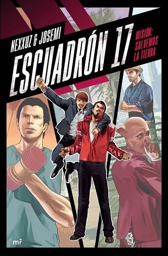 ESCUADRÓN 17 | 9788427042346 | NEXXUZ / JOSEMI | Llibreria L'Odissea - Libreria Online de Vilafranca del Penedès - Comprar libros
