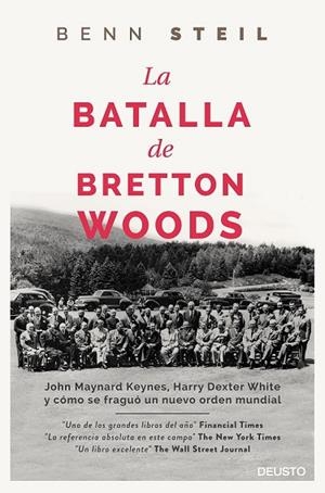 LA BATALLA DE BRETTON WOODS | 9788423420711 | STEIL, BENN | Llibreria L'Odissea - Libreria Online de Vilafranca del Penedès - Comprar libros