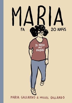 MARIA FA 20 ANYS | 9788416528127 | GALLARDO, MIGUEL | Llibreria L'Odissea - Libreria Online de Vilafranca del Penedès - Comprar libros
