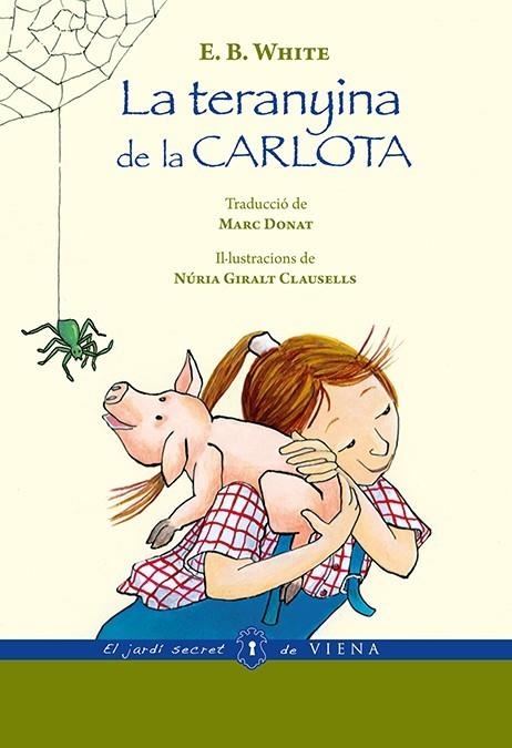 LA TERANYINA DE LA CARLOTA | 9788483308844 | WHITE, ELWYN BROOKS | Llibreria L'Odissea - Libreria Online de Vilafranca del Penedès - Comprar libros