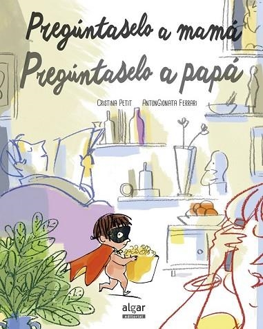 PREGÚNTASELO A MAMÁ PREGÚNTASELO A PAPÁ | 9788498458176 | PETIT, CRISTINA | Llibreria L'Odissea - Libreria Online de Vilafranca del Penedès - Comprar libros